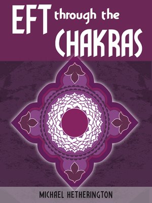cover image of Emotional Freedom Technique (EFT) Through the Chakras